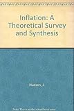 Inflation : a theoretical survey and synthesis