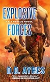 Explosive Forces (A K-9 Rescue Novel)