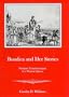 Boudica and Her Stories: Narrative Transformations of a Warrior Queen