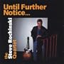 Until Further Notice'�