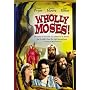 Wholly Moses