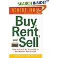 Buy, Rent, and Sell: How to Profit by Investing in Residential Real Estate