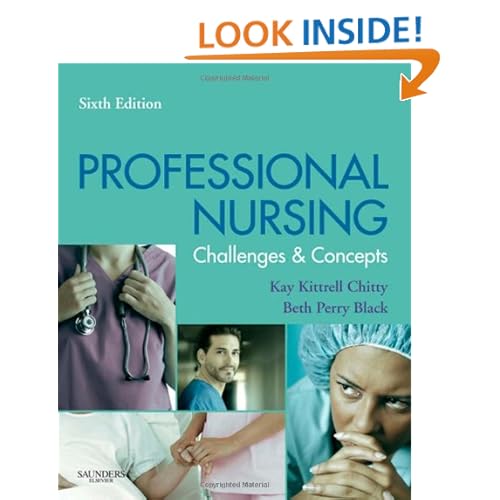 Professional Nursing: Concepts & Challenges, 6e (Chitty, Professional Nursing; Concepts and Challenges)
