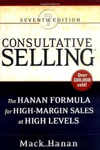 Cover of "Consultative Selling: The Hanan... Cover of "Consultative Selling: The Hanan...