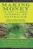 Making Money is Not Illegal, Immoral, or Fattening