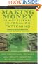 Making Money is Not Illegal, Immoral, or Fattening