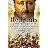 Redcoats Against Napoleon: The 30th Regiment During the Revolutionary and Napoleonic Wars