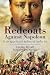 Redcoats Against Napoleon: The 30th Regiment During the Revolutionary and Napoleonic Wars