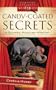 Candy Coated Secrets (Summer Meadows Mystery Series #2) (Heartsong Presents Mysteries #48)