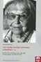 Ich mu�te einfach schreiben, unbedingt ...: Elfriede Br�ning - Briefwechsel mit Zeitgenossen 1930-2007