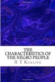 The Characteristics of the Negro People