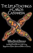 The Life & Teachings of Carlos Castaneda