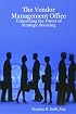 The Vendor Management Office: Unleashing the Power of Strategic Sourcing