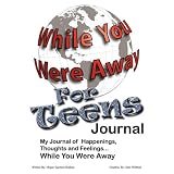While You Were Away: Absence Journal for Teensby Megan Jane Egerton Graham