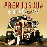 Prem Joshua and Band in Concert