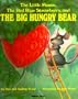 Little Mouse, the Red Ripe Strawberry & the Big Hungry Bear [LITTLE MOUSE THE RED RIPE STRA]