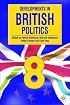 Developments in British Politics 8