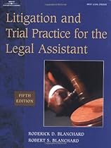 Litigation & Trial Practice for the Legal Assistant