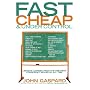 Fast, Cheap and Under Control: Lessons Learned from the Greatest Low-budget Movies of All Time