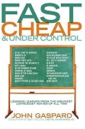 Fast, Cheap, and Under Control: Lessons from the Greatest Low-Budget Movies of All Time
