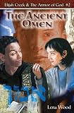The Ancient Omen (Elijah Creek & The Armor of God)