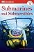 Submarines and Submersibles (DK Readers Level 1)