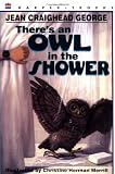 There's an Owl in the Shower