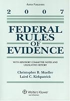 Federal Rules of Evidence, 2007 Statutory Supplement