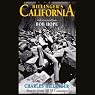 Hillinger's California: Stories from All 58 Counties