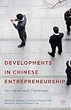 Developments in Chinese entrepreneurship : key issues and challenges