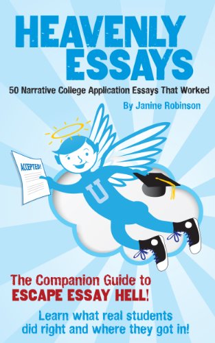 Heavenly Essays: 50 Narrative College Application Essays That Worked