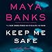 Keep Me Safe  (Slow Burn series, Book 1)