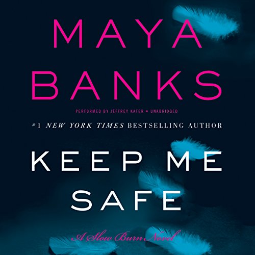 Keep Me Safe  (Slow Burn series, Book 1)