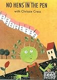 No hens in the pen : with Chrissie Cress