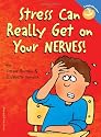 Stress Can Really Get on Your Nerves! (Laugh And Learn)