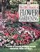 Books : The Big Book of Flower Gardening: A Guide to Growing Beautiful Annuals, Perennials, Bulbs and Roses (Time-Life Books)