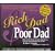 Rich Dad, Poor Dad: What the Rich Teach Their Kids about Money That the Poor and Middle Class Do Not! (Rich Dad's)