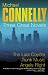 The Harry Bosch Novels: Volume 2: The Last Coyote, Trunk Music, Angels Flight: "The Last Coyote", "Trunk Music", "Angels Flight" Vol 1 (Great Novels)