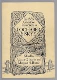 Pre-1855 gravestone inscriptions in Lochaber and Skye : a summary of, and index to, pre-1855 gravestone inscriptions found in burial grounds in the western part of the mainland portion of Inverness-sh