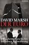 Der Euro: Die geheime Geschichte der neuen Weltw�hrung