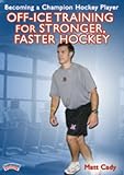 Championship Productions Becoming A Champion Hockey Player: Off-Ice Training for Stronger, Faster Hockey DVD