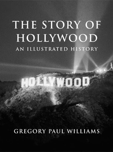 the story of hollywood an illustrated history