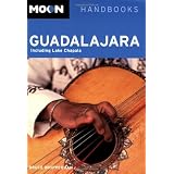 Moon Guadalajara: Including Lake Chapala (Moon Handbooks)