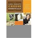 Laura Werlin's Cheese Essentials (An Insiders Guide to Buying and Serving Cheese (With 50 Recipes)) (Paperback)