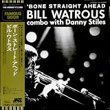 Bone Straight Ahead