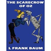 The Scarecrow of Oz: Wizard of Oz, Book 9, Special Annotated Edition | L. Frank Baum