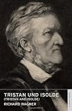 Tristan und Isolde: English National Opera Guide 6 (Opera Guides)