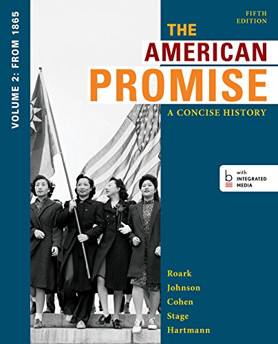 The American Promise: A Concise History, Volume 2
