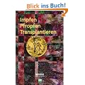 Pfropfen, Impfen, Transplantieren