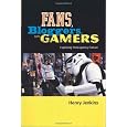 Fans, Bloggers, and Gamers: Media Consumers in a Digital Age